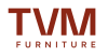 tvm furniture